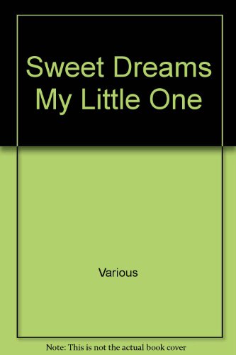 Sweet Dreams My Little One