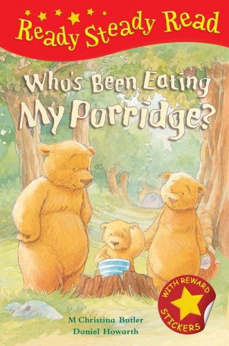Who's Been Eating My Porridge?