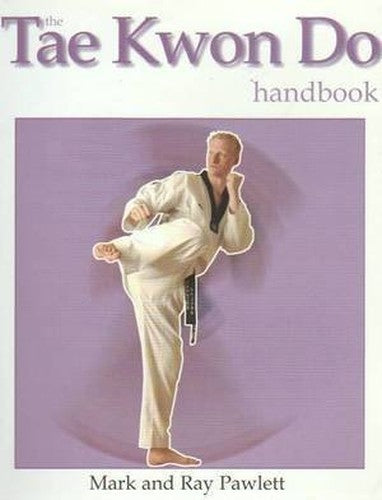 TheTae Kwon Do Handbook