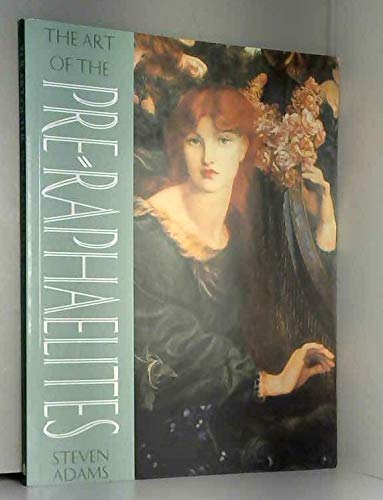 The Art of the Pre-Raphaelites