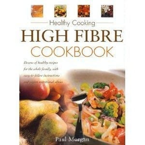 High Fibre Cookbook (Healthy Cooking) 