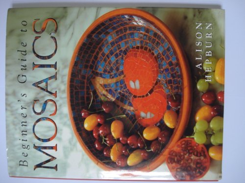 Beginners Guide to Mosaics