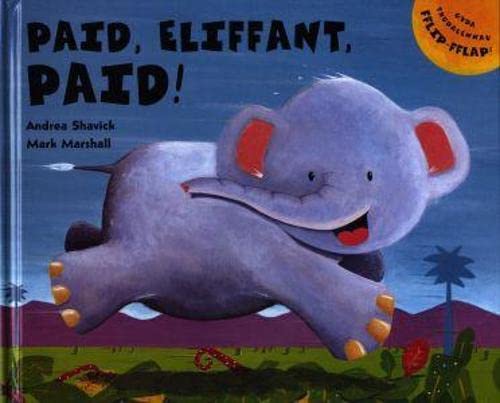 Paid, Eliffant, Paid!