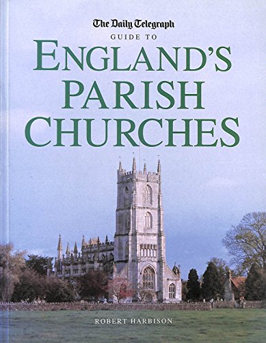 The Daily Telegraph Guide to England's Parish Churches