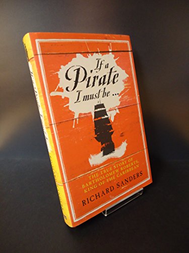 If a Pirate I Must be...