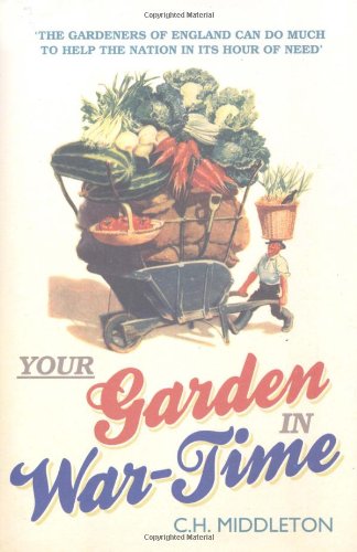 Your Garden in War-Time