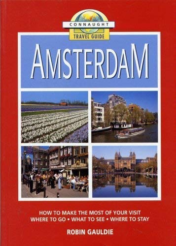 Amsterdam : Connaught Travel Guide