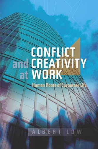 Conflict and Creativity at Work