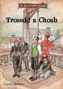 Hen Ffordd Gymreig, Yr: Trosedd a Chosb 