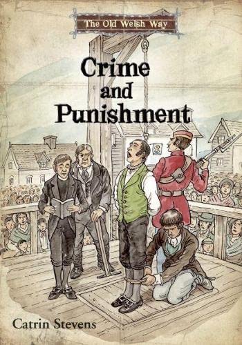 Old Welsh Way, The: Crime and Punishment