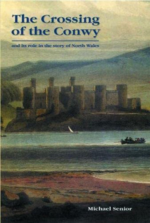 The Crossing of the Conwy