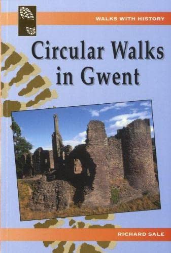 Walks with History: Circular Walks in Gwent