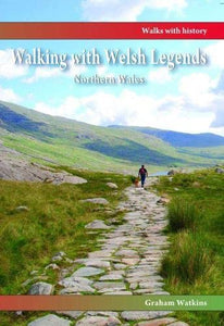 Walking with Welsh Legends: Northern Wales 