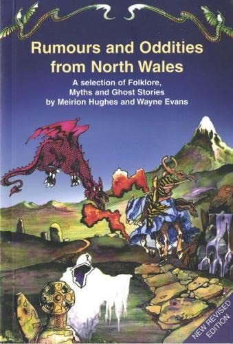 Rumours and Oddities from North Wales