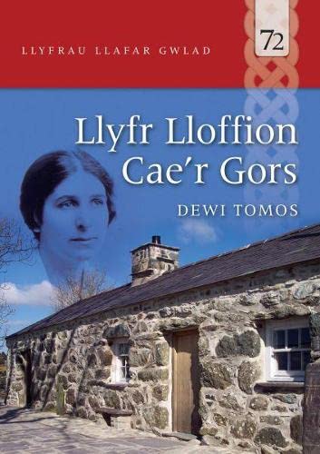 Llyfrau Llafar Gwlad: 72. Llyfr Lloffion Cae'r Gors