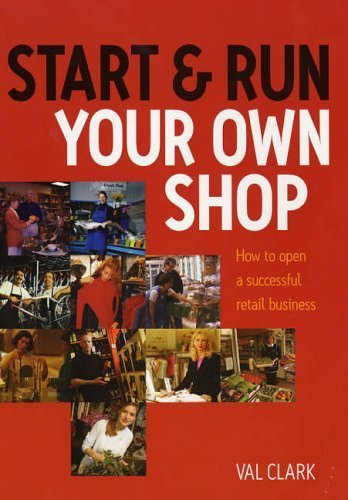 Start and Run Your Own Shop