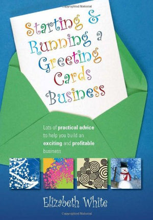 Starting and Running a Greetings Card Business
