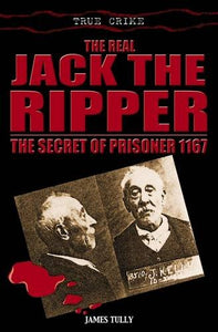 The Real Jack the Ripper 