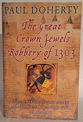 The Great Crown Jewels Robbery of 1303