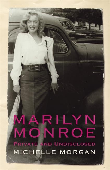 Marilyn Monroe: Private and Undisclosed