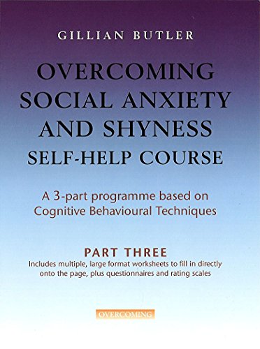 Overcoming Social Anxiety & Shyness Self Help Course: Part Three