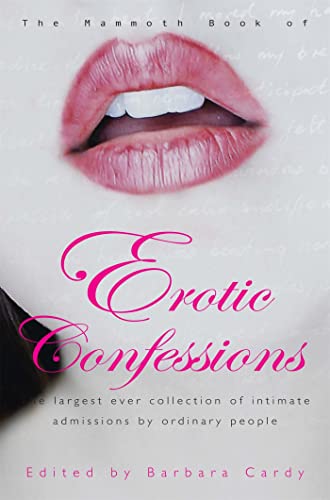 The Mammoth Book of Erotic Confessions