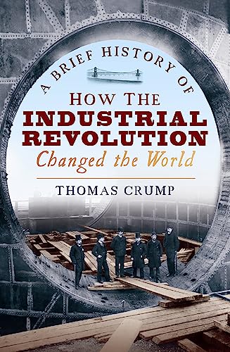 A Brief History of How the Industrial Revolution Changed the World