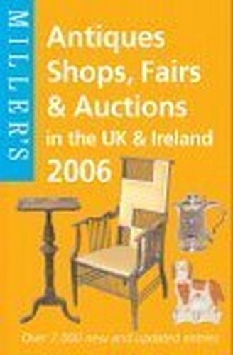 Miller's Antiques Shops, Fairs and Auctions