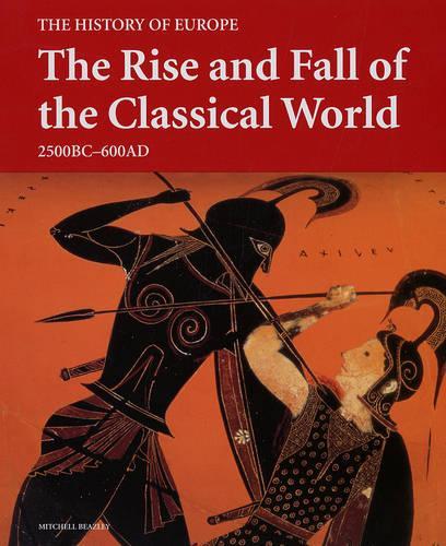 The Rise and Fall of the Classical World