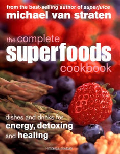 The Complete Superfoods Cookbook 