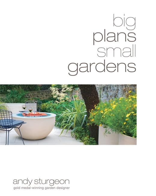 Big Plans, Small Gardens