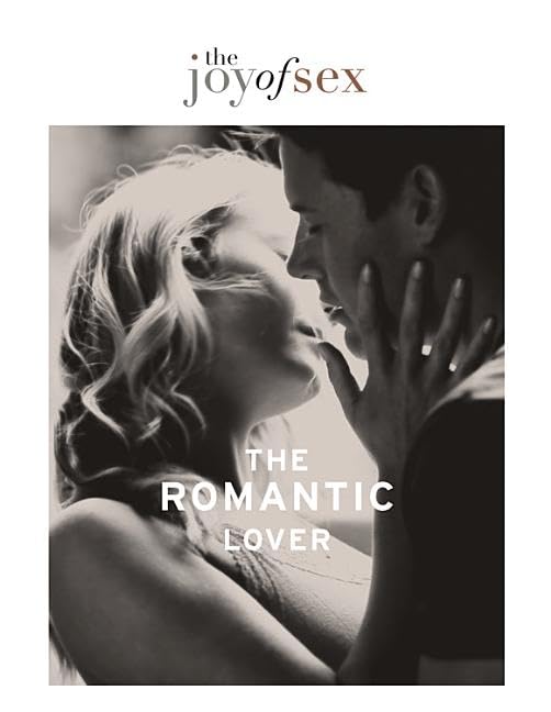 The Joy of Sex: The Romantic Lover