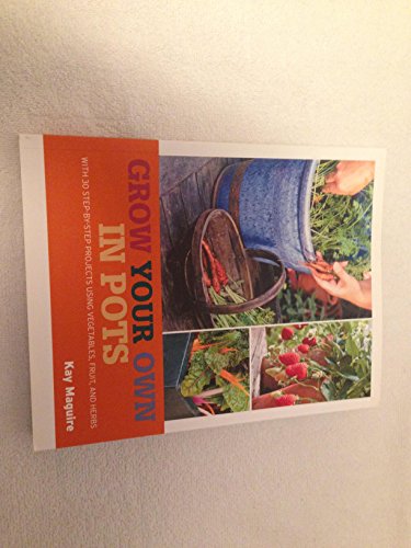 RHS Grow Your Own: Crops in Pots