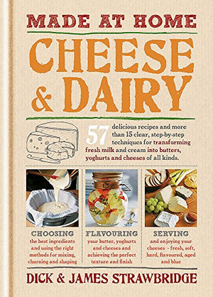 Made at Home: Cheese & Dairy