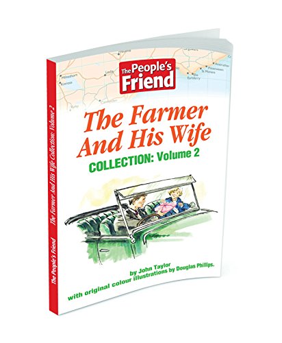 The People's Friend: The Farmer And His Wife Collection Vol. 2