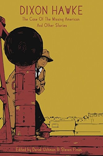 Dixon Hawke - The Case Of The Missing American and Other Short Stories