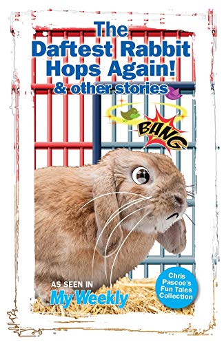 The Daftest Rabbit Hops Again! & Other Stories - My Weekly