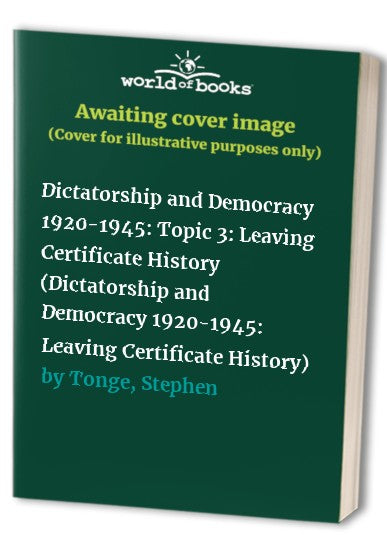 Dictatorship and Democracy 1920-1945