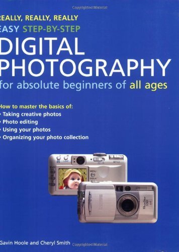Really Really Easy Step by Step Digital Photography