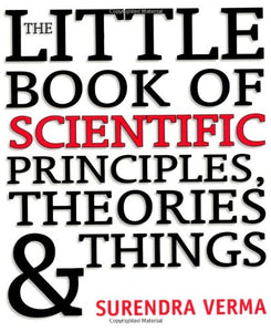The Little Book of Scientific Principles, Theories and Things 