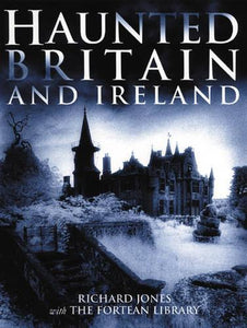 Haunted Britain and Ireland 