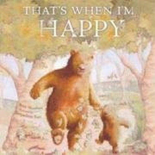 That's When I'm Happy