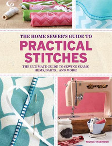 Home Sewer's Guide to Practical Stitches 