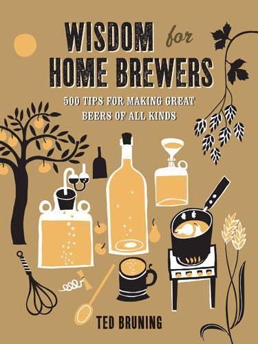 Wisdom for Home Brewers