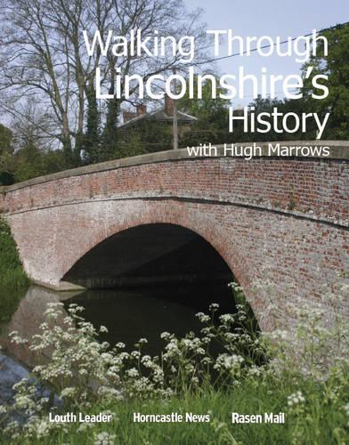 Walking Through Lincolnshire's History