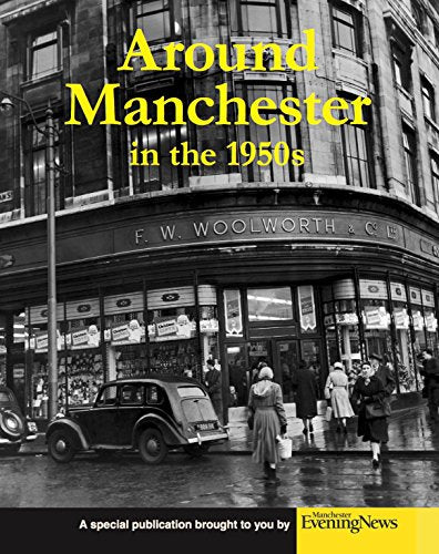 Around Manchester in the 1950's