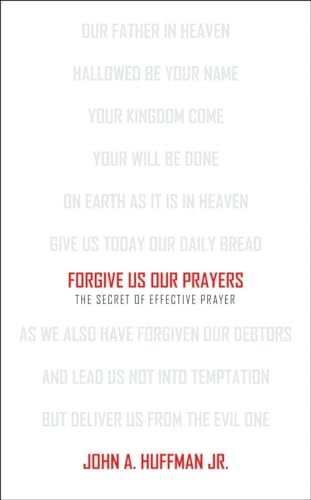 Forgive Us Our Prayers