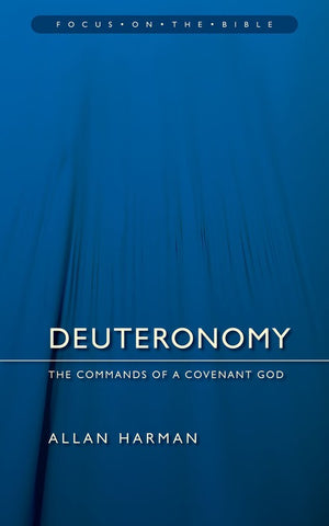 Deuteronomy : Commands of a Covenant God
