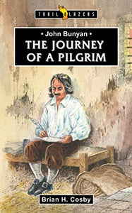 John Bunyan: Journey of a Pilgrim 