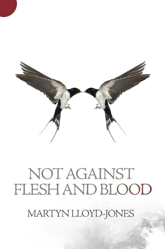 Not Against Flesh And Blood